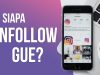 Cara Cek yang Unfollow IG Mudah Dan Cepat