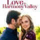 Review & Sinopsis “Love in Harmony Valley (2023)”