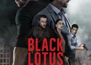 Black Lotus (2023): Review & Sinopsis