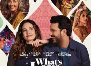 Review dan Sinopsis Film ‘What’s Love Got to Do with It? (2023)’