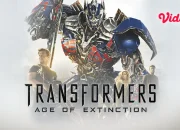 Serunya, Nonton Transformers 4 Sub Indo, Sebuah Film Aksi Fiksi Ilmiah yang Seru
