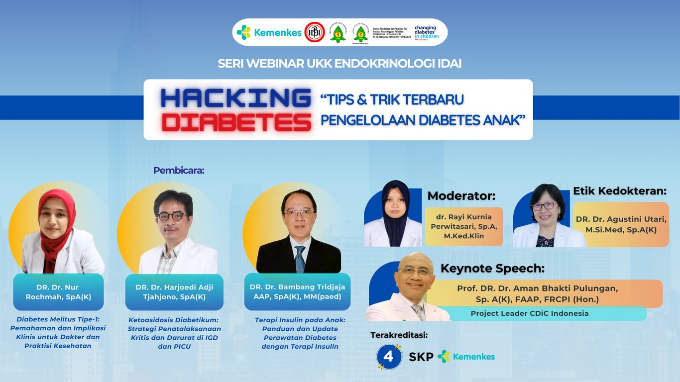 UKK Endokrinologi IDAI Selenggarakan Webinar “Hacking Diabetes” untuk Meningkatkan Penanganan Diabetes pada Anak di Indonesia