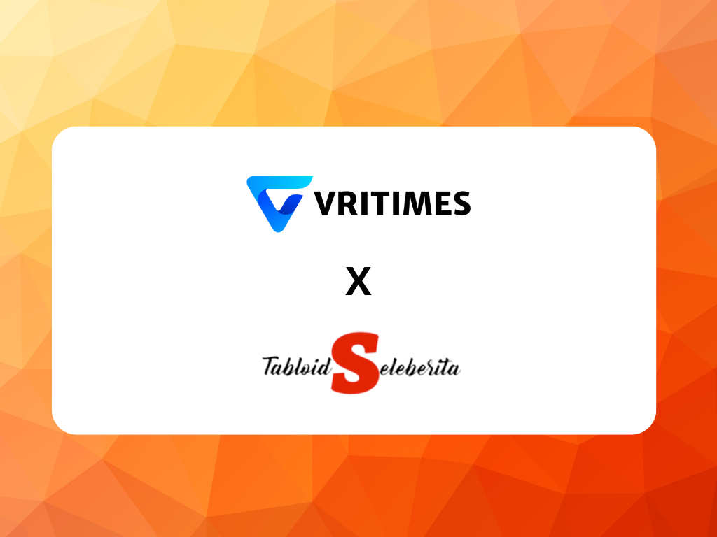 VRITIMES Menjalin Kerja Sama Strategis dengan Tabloidselebrita.com VRITIMES Menjalin Kerja Sama Strategis dengan Tabloidselebrita.com