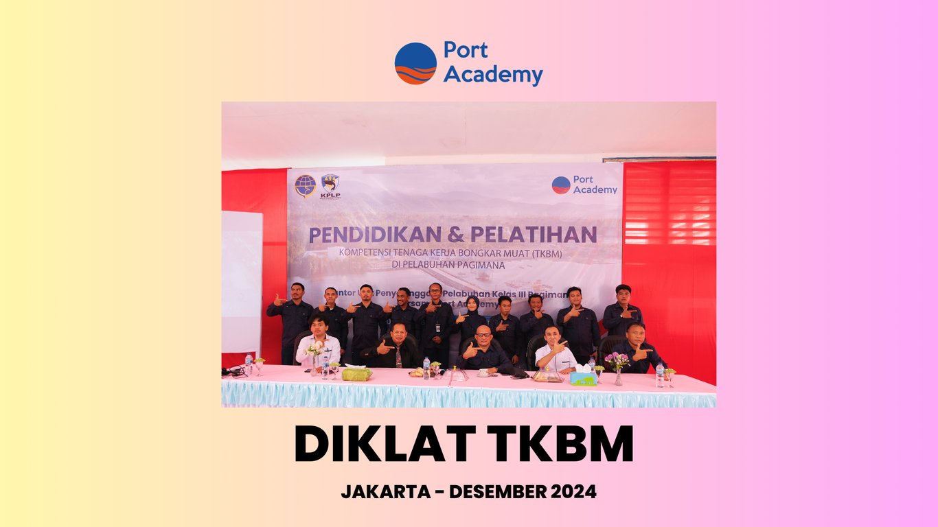 Port Academy Berkolaborasi dengan KUPP Pagimana untuk Mengadakan Diklat TKBM Port Academy Berkolaborasi dengan KUPP Pagimana untuk Mengadakan Diklat TKBM