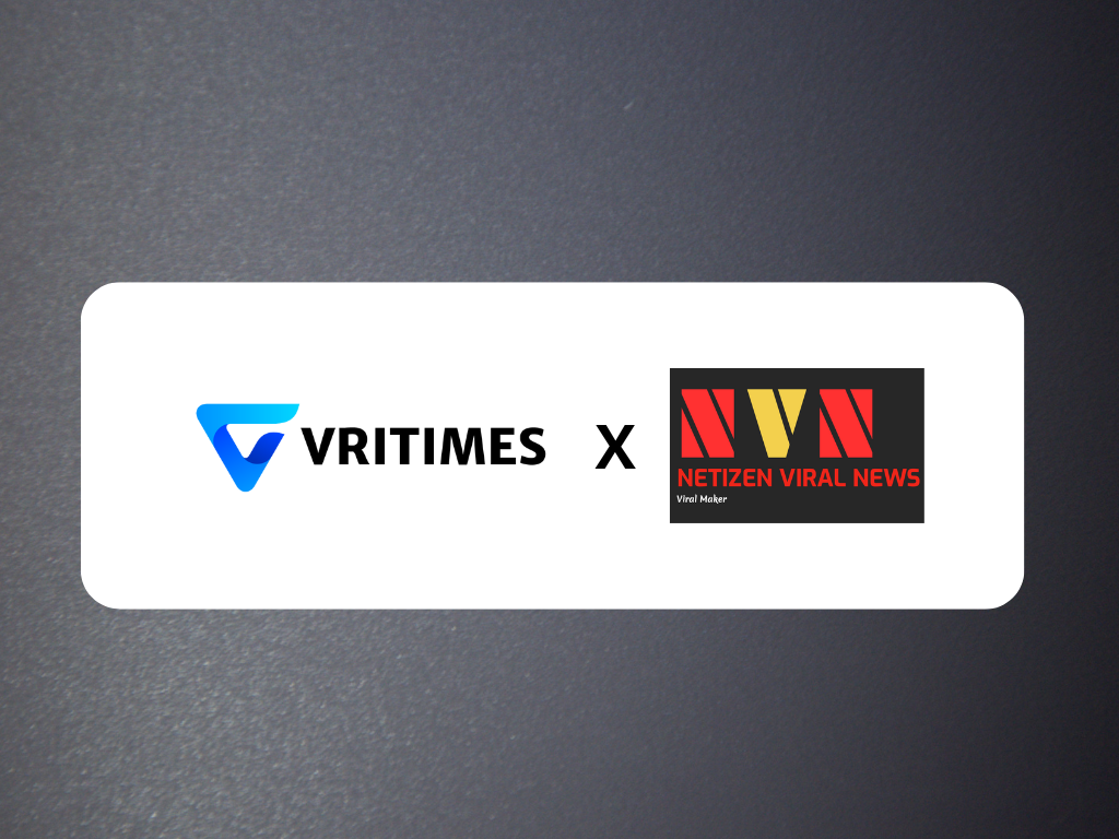 VRITIMES dan Netizenviralnews.com Tingkatkan Kerjasama Strategis untuk Menyajikan Konten Berita Inovatif VRITIMES dan Netizenviralnews.com Tingkatkan Kerjasama Strategis untuk Menyajikan Konten Berita Inovatif