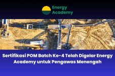 Energy Academy Menggelar Sertifikasi POM Batch Ke-4 untuk Pengawas Menengah
