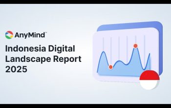 AnyMind Group Merilis Laporan “Indonesia Digital Landscape 2025”, Mengungkap Pergeseran Perilaku Konsumen dan Strategi Pemasaran di Indonesia