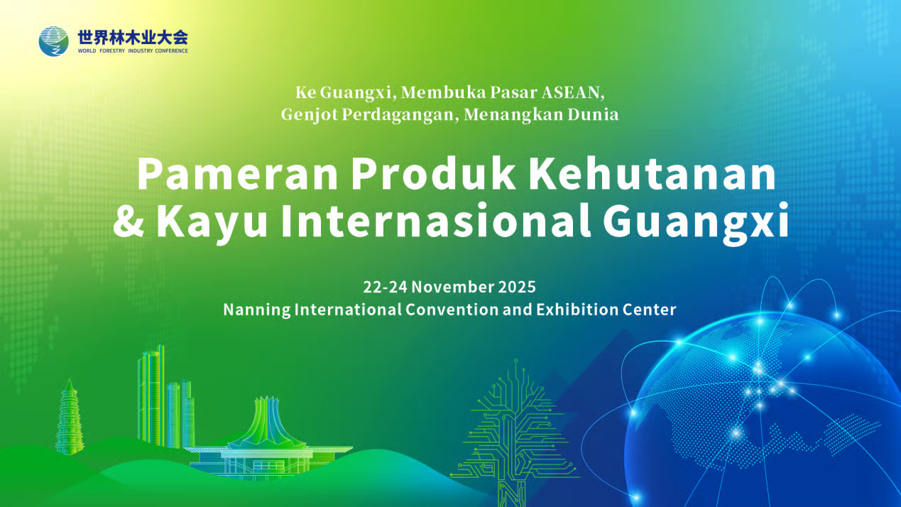 Pameran Kehutanan dan Produk Kayu Internasional Guangxi 2025 serta Desain ASEAN Serentak · Pameran Desain Guangxi 2025 Dibuka pada November Pameran Kehutanan dan Produk Kayu Internasional Guangxi 2025 serta Desain ASEAN Serentak · Pameran Desain Guangxi 2025 Dibuka pada November