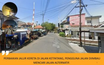 Perlintasan Sebidang no 3 Jalan Ketintang Surabaya Diperbaiki, Pengendara Supaya Antisipasi Perlintasan Sebidang no 3 Jalan Ketintang Surabaya Diperbaiki, Pengendara Supaya Antisipasi