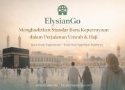 ElysianGo Hadir sebagai Platform Digital untuk Mendampingi Perjalanan Umrah dan Haji Secara Lebih Tenang dan Terarah
